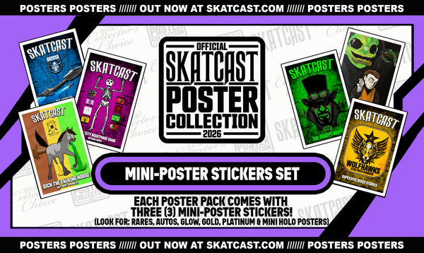 SKATCAST | SKATCAST POSTER COLLECTION | THREE-POSTER PACK (with three stickers)