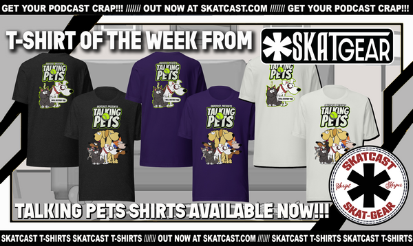 SKAT-GEAR | T-SHIRT | TALKING PETS 2026