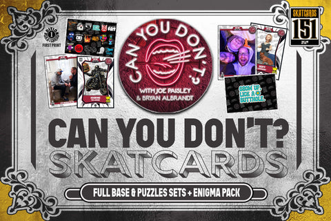 Can You Don’t? SKATCARDS - Base & Puzzle Sets + Enigma Packs + Acrylic Mag Case (with ultra rare card)