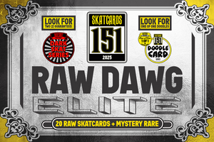 2025 SKATCARDS 151 - Raw Dog Elite Box