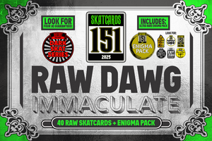2025 SKATCARDS 151 - Raw Dog Immaculate Box