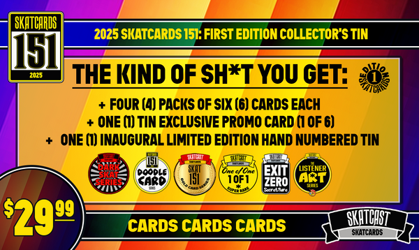 2025 SKATCARDS 151 - INAUGURAL LIMITED EDITION TIN