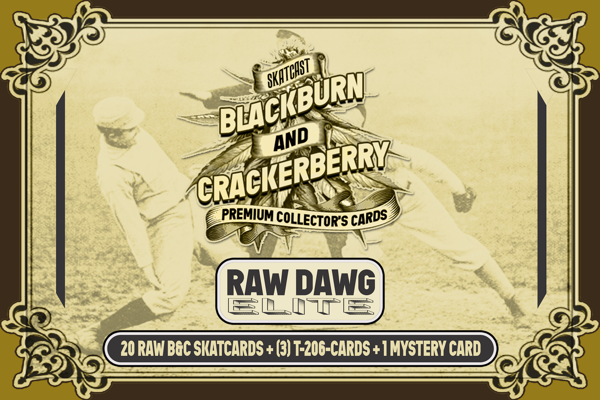 Vintage-style card with a baseball player and promotional text for 'Blackburn and Crackerberry' premium collectors' cards.