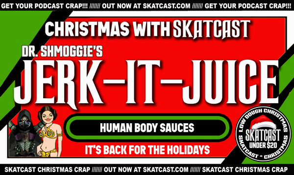 Dr. Shmoggie’s JERK-IT JUICE