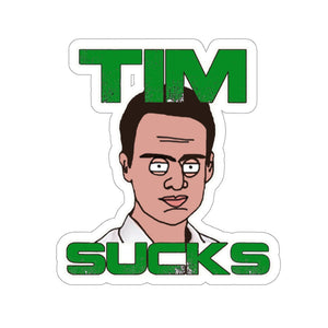 D&A Tim Sucks Stickers