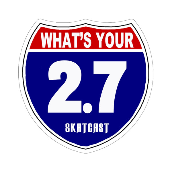 JAR Whats Your Two Point Seven Stickers